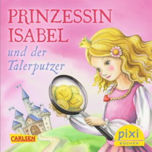 pixibuch-nr-2193-prinzessin-isabel-und-der-talerputzer-klein